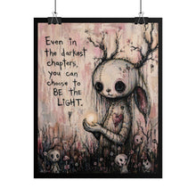 Load image into Gallery viewer, Rolled Poster — 'Be the Light' Cute Creepy Bunny Illustration Inspirational Wall Art
