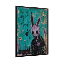 Load image into Gallery viewer, The Only Way Out Is Through - Dark Bunny Art Poster (Rolled)
