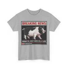 Load image into Gallery viewer, Chris P. Bacon Runaway Pig Breaking News T-Shirt - Size S - 5XL
