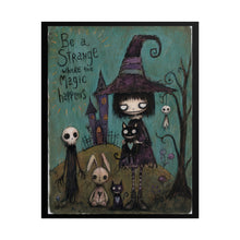 Load image into Gallery viewer, Be a Strange Witch Poster — Cute Gothic Halloween Wall Art (Rolled Poster)
