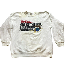 Load image into Gallery viewer, VTG My Son One Of The Few The Proud A Marine Sweatshirt Adult Extra Large Mens
