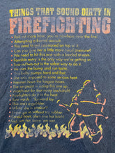 Load image into Gallery viewer, Firefighting Shirt Adult 2XL Black Faded Things That Sound Dirty Spencers Mens
