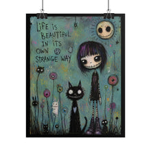 Load image into Gallery viewer, "Life Is Beautiful In Its Own Strange Way" Wall Art | Gothic Girl Print
