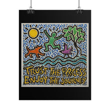 Load image into Gallery viewer, Rolled Poster — "Trust the Process, Enjoy the Journey" Inspirational Art Print
