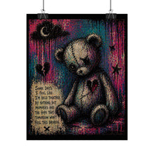 Load image into Gallery viewer, Sad Teddy Bear Art Poster — 'Some Days I Feel Like I'm Held Together...' Rolled Wall Print
