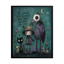 Load image into Gallery viewer, Be Gentle With Yourself Rolled Poster — Gothic Whimsical Dark Fantasy Wall Art
