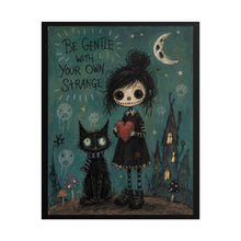 Load image into Gallery viewer, Be Gentle With Your Own Strange Rolled Poster — Gothic Whimsical Fantasy Wall Art

