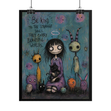 Load image into Gallery viewer, Be Kind to the Strange Souls — Gothic Inspirational Fantasy Print
