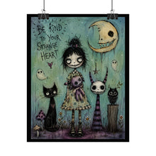 Load image into Gallery viewer, Rolled Poster — "Be Kind to Your Strange Heart" Gothic Whimsical Art Print
