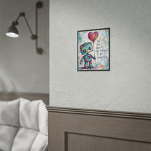 Load image into Gallery viewer, Rolled Poster — Cute Robot Art Print, "You Don't Have To Be Perfect To Be Amazing" Inspirational Wall Decor
