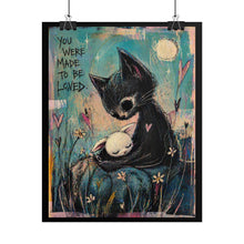 Load image into Gallery viewer, Rolled Poster — You Were Made to Be Loved Cat &amp; Bunny Art Print
