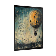 Load image into Gallery viewer, Rolled Poster — Inspirational Hot Air Balloon Print: “Let Curiosity Lift You Higher Than Fear Ever Could”
