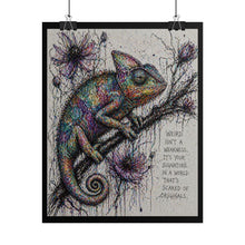 Load image into Gallery viewer, Chameleon Art Poster — "Weird Isn't a Weakness" Inspirational Rolled Poster

