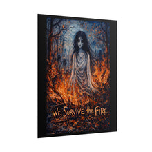Load image into Gallery viewer, We Survive the Fire Poster — Gothic Horror Art Print
