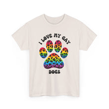Load image into Gallery viewer, I LOVE MY GAY DOGS RAINBOW PRIDE T-Shirt - ALL Sizes - XS - 5XL
