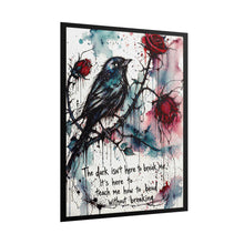 Load image into Gallery viewer, Rolled Poster — Watercolor Crow &amp; Roses Art Print with Quote: “The dark isn’t here to break me…”
