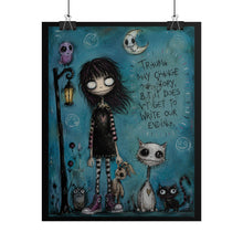 Load image into Gallery viewer, Trauma May Change My Story but It Does Not Get to Write Our Ending Rolled Poster — Gothic Inspirational Fantasy Wall Art
