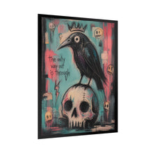 Load image into Gallery viewer, Skull &amp; Raven Rolled Poster — 'The Only Way Out Is Through' Gothic Art Print
