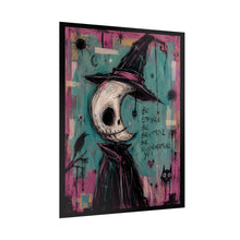 Load image into Gallery viewer, Be Strange Be Beautiful Be Unapologetically You Rolled Poster — Gothic Witchy Fantasy Wall Art
