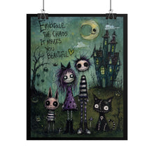Load image into Gallery viewer, Embrace the Chaos Poster — Goth Cute Rolled Art Print
