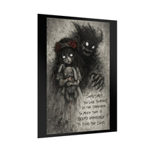 Load image into Gallery viewer, Dark Gothic Poster — "Sometimes You Lose Yourself in the Darkness" Inspirational Horror Art Print
