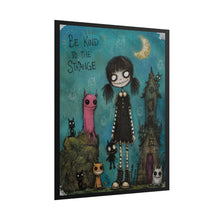 Load image into Gallery viewer, Be Kind to the Strange Rolled Poster — Gothic Cute Illustrated Wall Art
