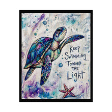 Load image into Gallery viewer, Sea Turtle Poster – "Keep Swimming Toward the Light" Inspirational Wall Art
