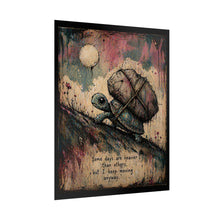 Load image into Gallery viewer, Rolled Poster — Motivational Turtle Art Print ("Some days are heavier than others... but I keep moving anyway")
