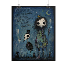 Load image into Gallery viewer, Survival Is Not the Absence of Pain but the Decision to Keep Walking Rolled Poster — Gothic Inspirational Fantasy Wall Art
