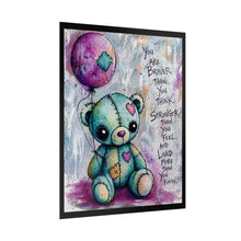 Load image into Gallery viewer, Inspirational Teddy Bear Rolled Poster – "You Are Braver Than You Think" Nursery Wall Art
