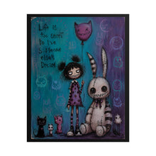 Load image into Gallery viewer, Life Is Too Short to Live Someone Else’s Dream Rolled Poster — Gothic Whimsical Inspirational Wall Decor
