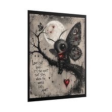 Load image into Gallery viewer, Gothic Moon Moth Poster — "Love isn't loud..." Rolled Art Print

