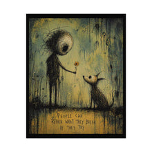 Load image into Gallery viewer, Rolled Poster — Whimsical Moody Art Print: "People Can Repair What They Break If They Try"

