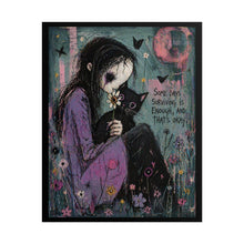 Load image into Gallery viewer, Rolled Poster - "Some Days Surviving Is Enough" Goth Art Print (Melancholic Girl &amp; Cat)
