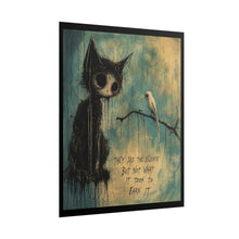 Load image into Gallery viewer, Rolled Poster - Moody Gothic Cat Art Print with Quote ‘They See the Silence…’
