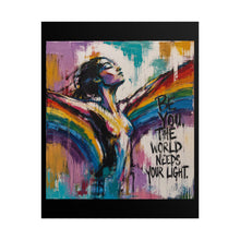 Load image into Gallery viewer, "Be You The World Needs Your Light" Pride Wall Art | LGBTQ+ Pride Print
