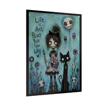 Load image into Gallery viewer, Life Is Art Paint Your Own Way Rolled Poster — Gothic Artistic Fantasy Wall Decor
