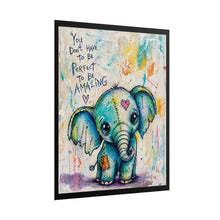Load image into Gallery viewer, Rolled Poster — Cute Blue Elephant Art Print with "You Don't Have to Be Perfect to Be Amazing" Inspirational Quote
