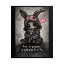 Load image into Gallery viewer, Rolled Poster — Cute Gothic Bunny with Teddy "Even in Darkness, Light Will Find You"
