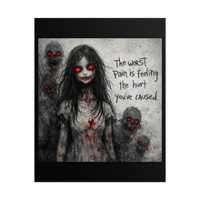 Load image into Gallery viewer, Horror Poster — “The worst pain is feeling the hurt you’ve caused.” Rolled Art Print

