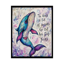 Load image into Gallery viewer, Whale Poster — "The World Is Full of Wonders, Go Out and Find Yours" Inspirational Rolled Art Print

