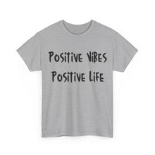 Load image into Gallery viewer, Positive Vibes. Positive Life T-Shirt - Sizes S M L XL 2XL 3XL 4XL 5XL
