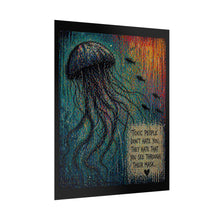 Load image into Gallery viewer, Jellyfish Art Poster - "Toxic People Don’t Hate You" Inspirational Rolled Wall Art
