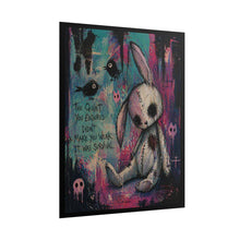 Load image into Gallery viewer, Rolled Poster — Goth Plush Bunny Art Print with Quote “The Quiet You Endured…”
