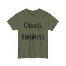 Load image into Gallery viewer, Choose Happiness T-Shirt - Sizes S M L XL 2XL 3XL 4XL 5XL
