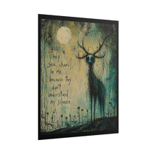 Load image into Gallery viewer, Rolled Poster — Moody Gothic Deer Art Print with Quote “They see chaos in me because they don’t understand my silence”
