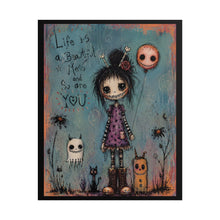 Load image into Gallery viewer, Life Is a Beautiful Mess and So Are You Rolled Poster — Cute Creepy Fantasy Art Print
