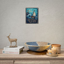 Load image into Gallery viewer, "The Brave Keep Sailing" Sailboat Wall Art | Whimsical Ocean Storm Print
