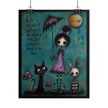 Load image into Gallery viewer, Life Is Not About Waiting for the Storm to Pass Rolled Poster — Whimsical Rainy Day Gothic Art
