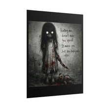 Load image into Gallery viewer, Horror Poster — Creepy Girl with Knife &amp; Quote "Hurting me... doesn't make you special"
